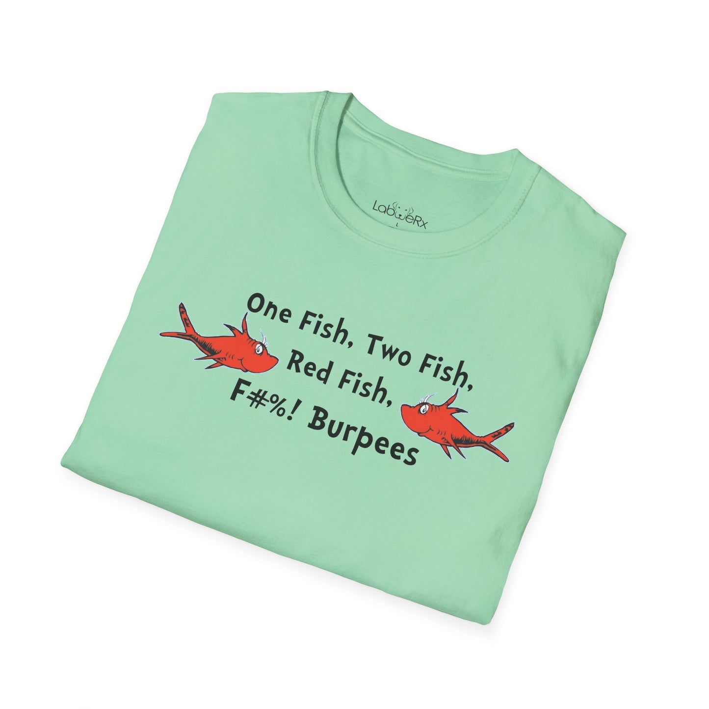 ONE FISH TWO FISH BURPEE Competition Team T-Shirt - Unisex