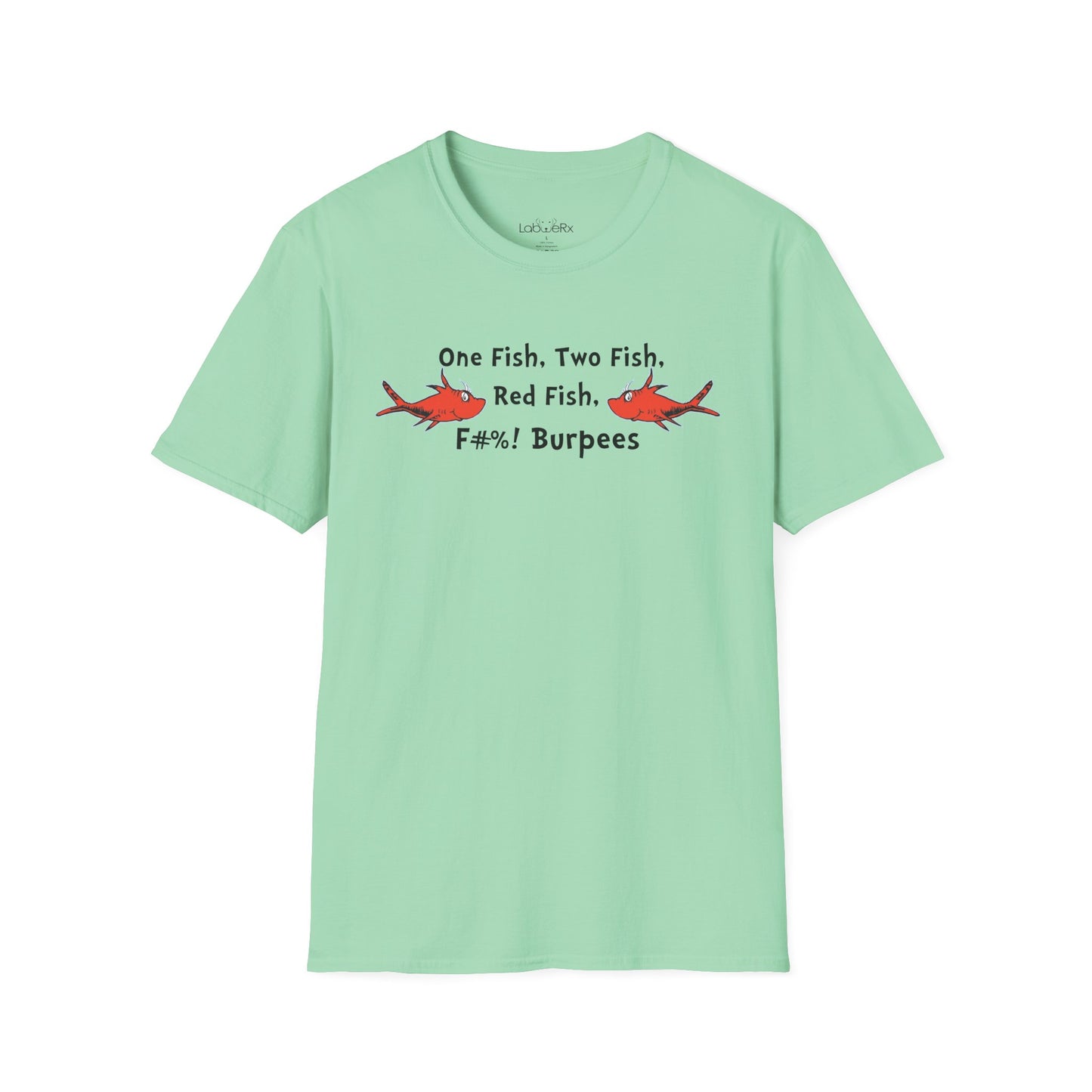 ONE FISH TWO FISH BURPEE Competition Team T-Shirt - Unisex
