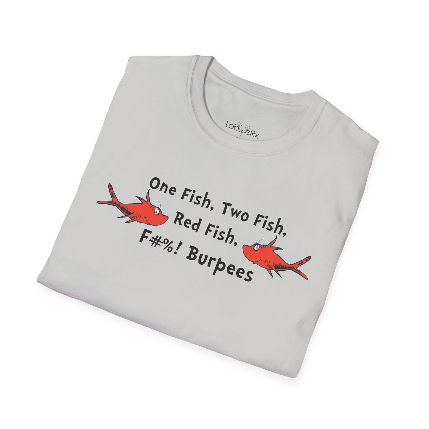 ONE FISH TWO FISH BURPEE Competition Team T-Shirt - Unisex