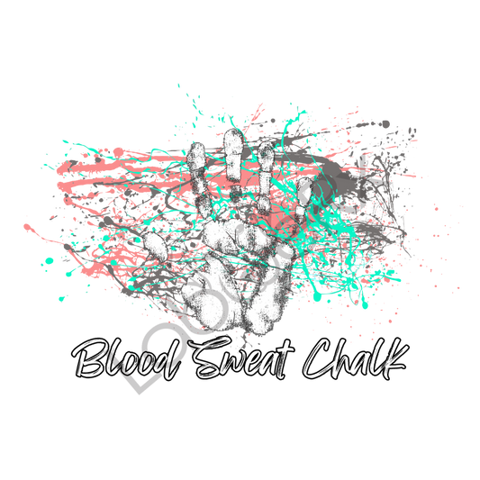 BLOOD SWEAT CHALK - Art Download Only
