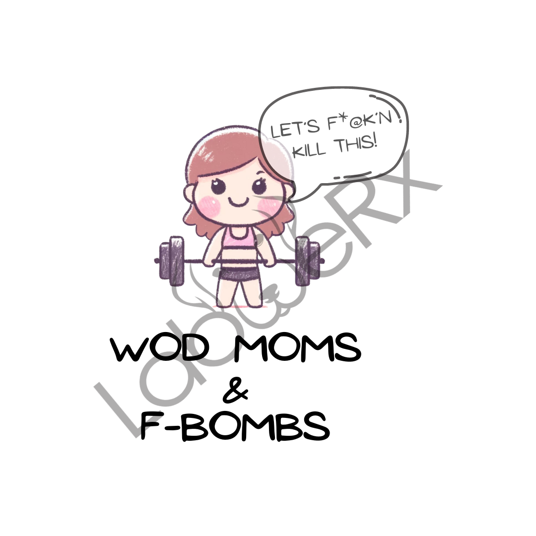 WOD MOMS & F-BOMBS - Art Download Only