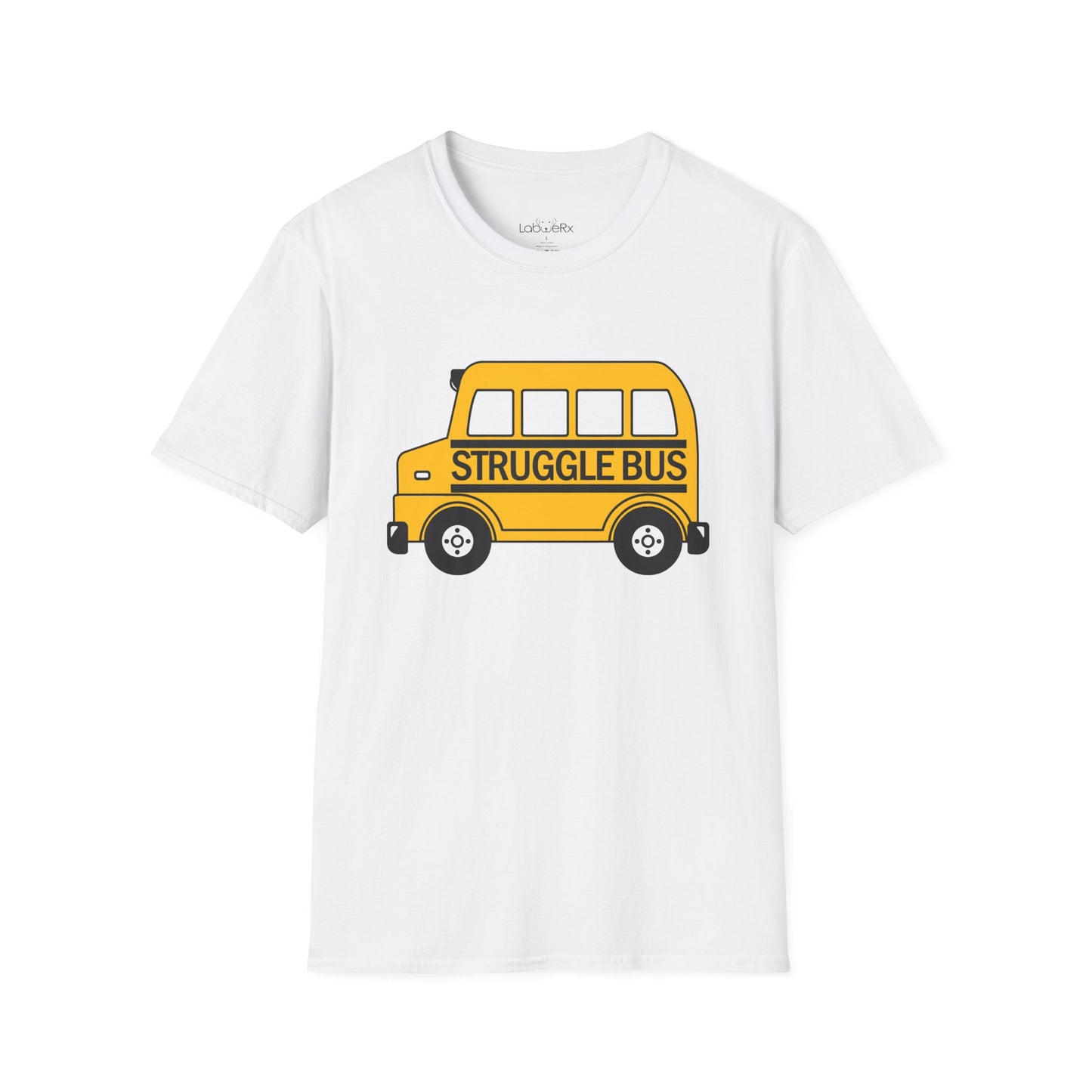 STRUGGLE BUS Team T-Shirt - Unisex