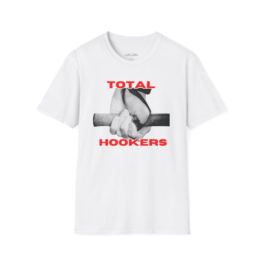 Total Hookers Graphic T-Shirt - Unisex