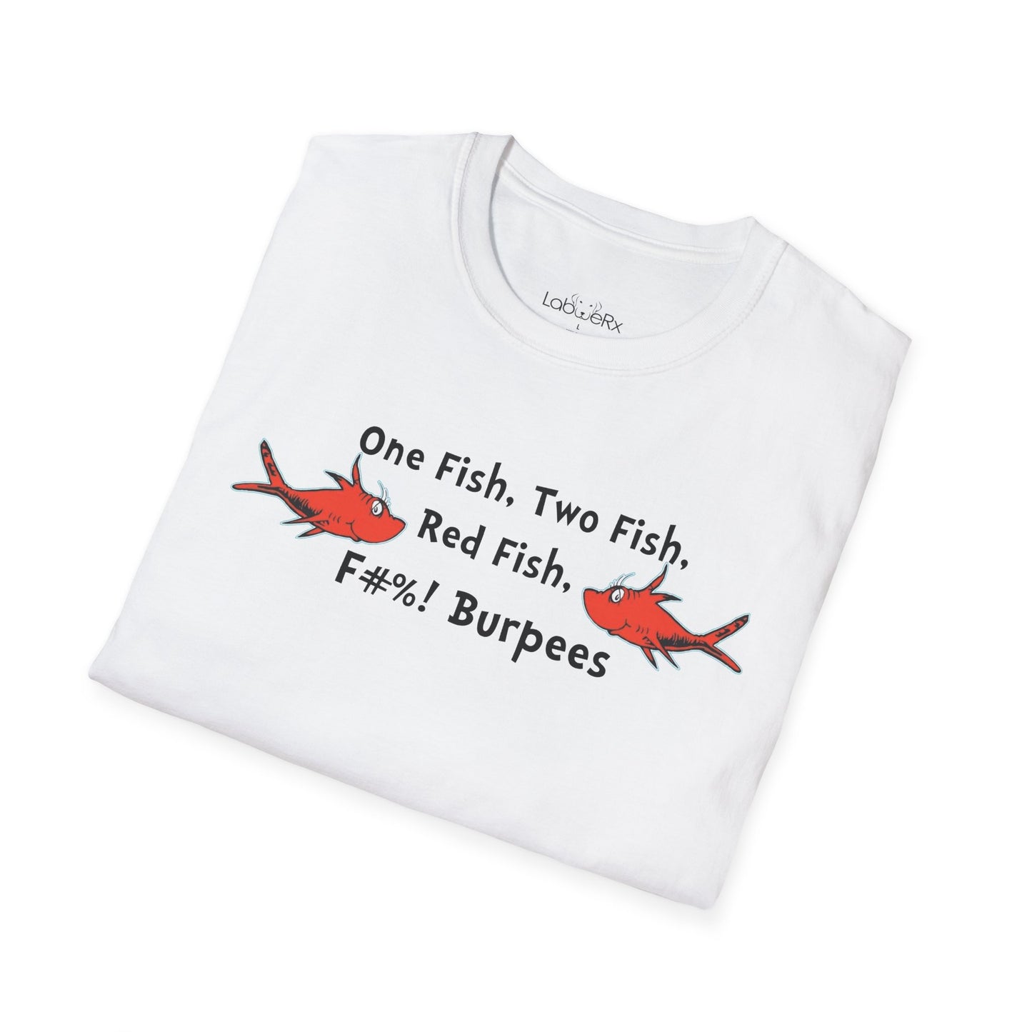 ONE FISH TWO FISH BURPEE Competition Team T-Shirt - Unisex