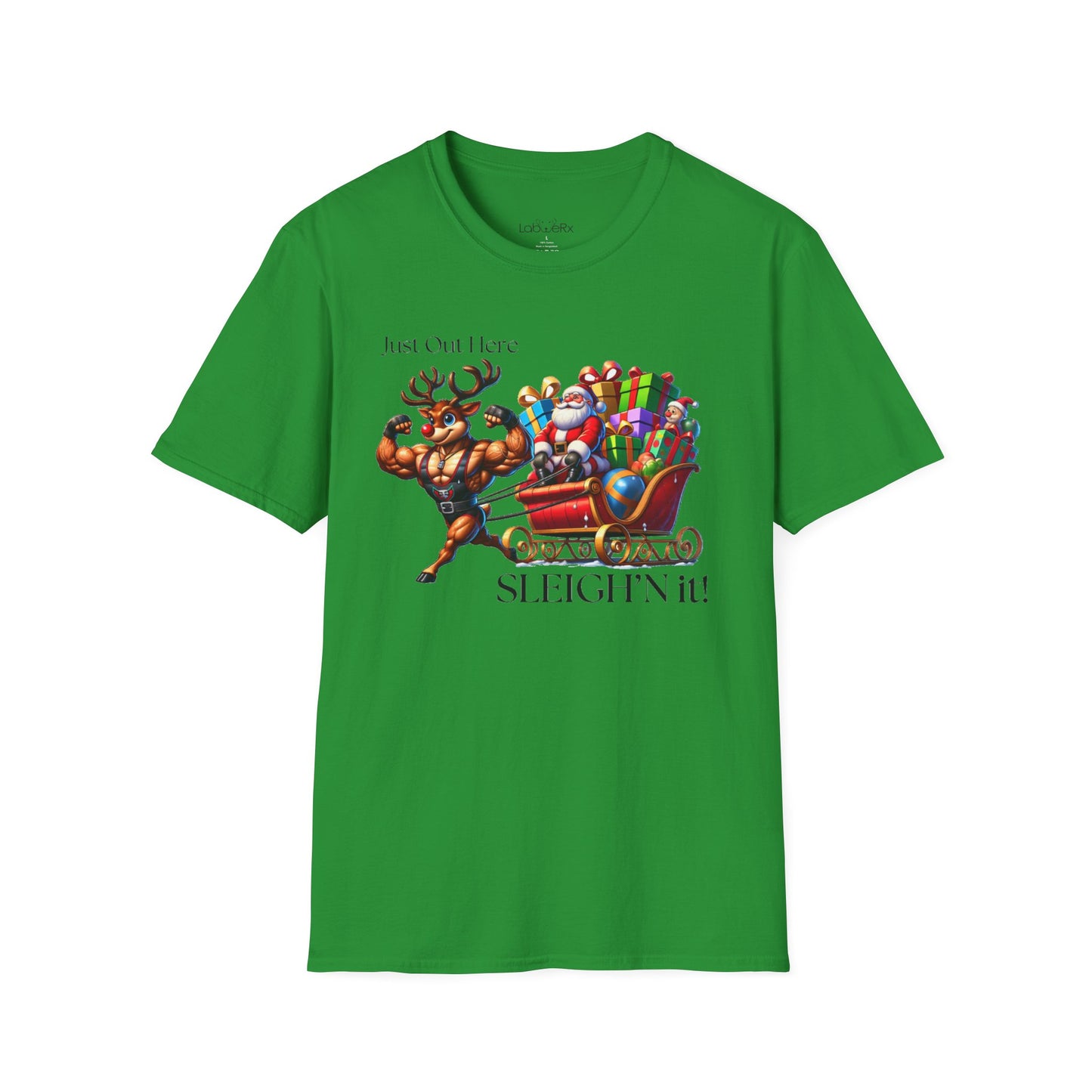 JUST OUT HERE SLEIGH'N IT! Competition Team T-Shirt - Unisex