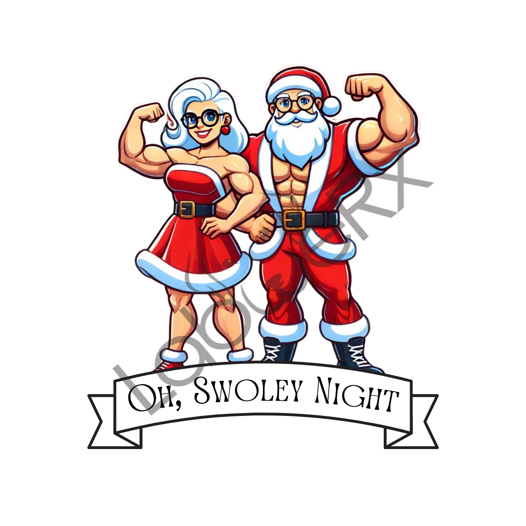 OH, SWOLEY NIGHT Santa and Mrs. Clause